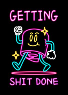 Getting Shit Done Neon Sign