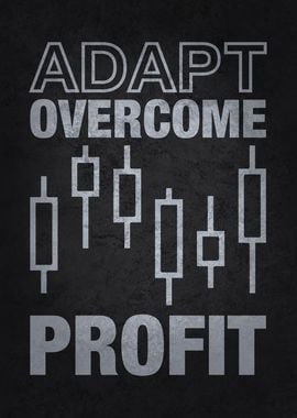 Adapt Overcome Profit - Forex, Day Trader, Trading