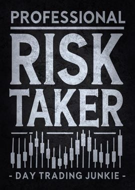 Professional Risk Taker - Funny Forex Trading