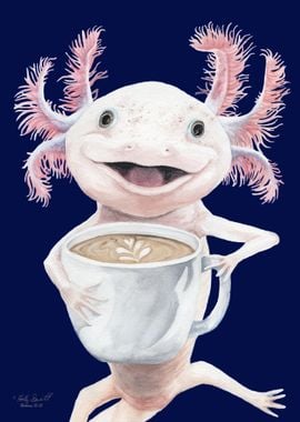 Axolatte, Smiling Axolotl with Coffee