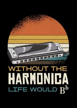 Harmonica Life Quote