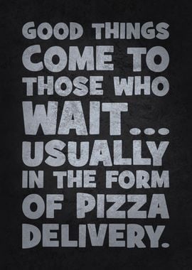 Pizza Delivery - Funny Motivational Quote