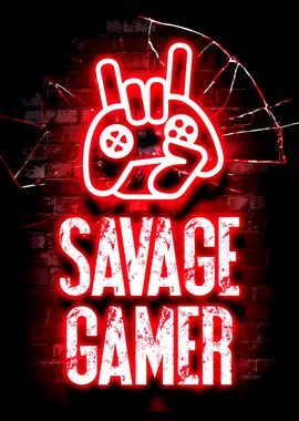 Savage Gamer Neon Sign