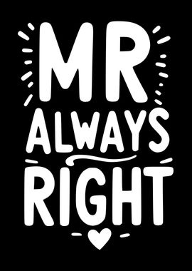 Mr. Always Right