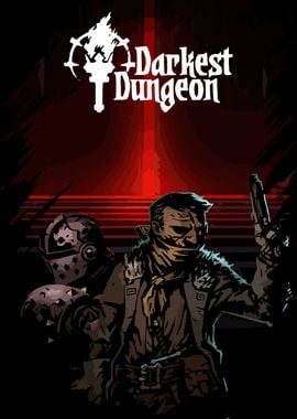 Darkest Dungeon Poster