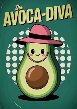 Avocado Diva Poster