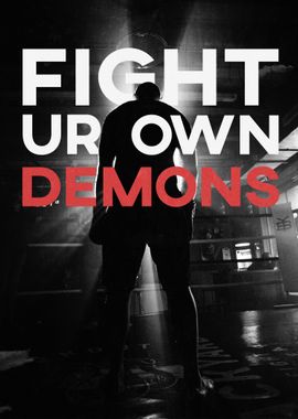 Fight Your Demons