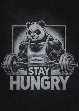 Stay Hungry, Gym Panda, Bodybuilding Motivational