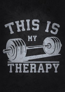 This Is My Therapy - Gym Workout Motivational