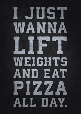 Lift Weights and Eat Pizza - Funny Gym