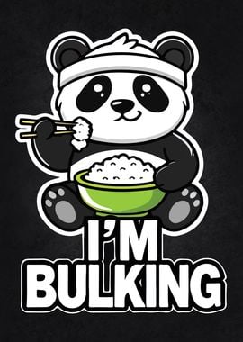 I'm Bulking - Funny Workout Panda Foodie