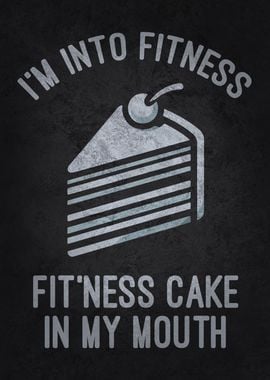 Fitness Cake In My Mouth - Funny