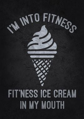 Fitness Ice Cream In My Mouth