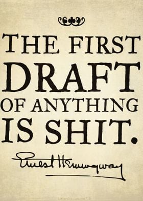 Don't get down on yourself.  The first draft of anythin ... 