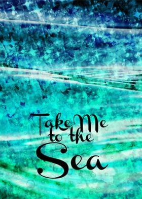 Take Me to the Sea