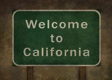 Welcome to California distressed highway road side sign ... 