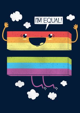 We're All Equal!