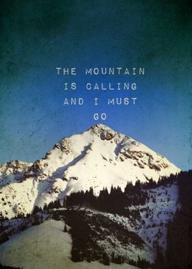 THE MOUNTAIN IS CALLING