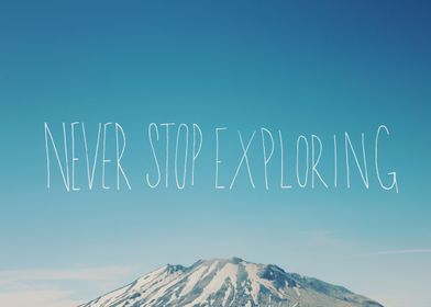Never Stop Exploring x Mount Rainier