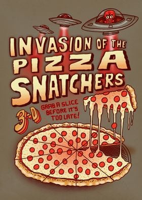 Invasion of the Pizza Snatchers
