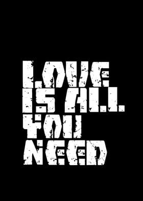 Love is all you need Black