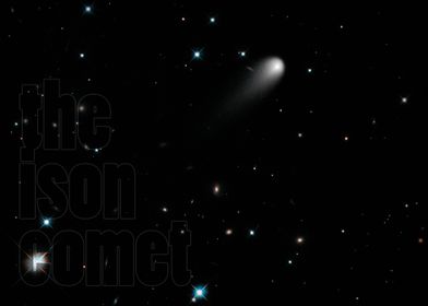 The ISON Comet - photography by Hubble Space Telescope  ... 