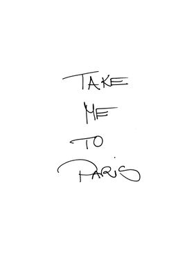 TAKE ME TO PARIS