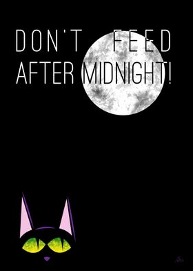 Don&#39;t feed after midnight