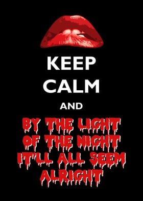Keep Calm and by the light of the night it&#39;ll all s ... 