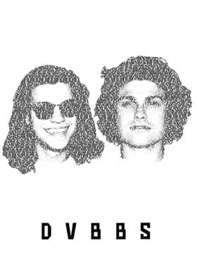 DVBBS! The portrait consist of the lyrics of the songs: ... 