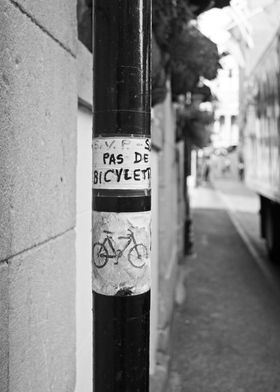 I photographed this Pas de Bicyclette sign on the stree ... 