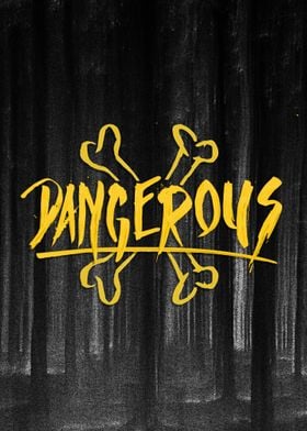 Dangerous ---- Or you can print it on a t-shirt: https: ... 