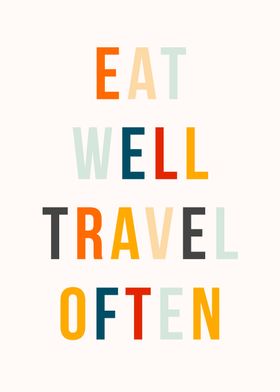 Eat well travel often