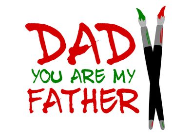 Dad, you are my Father. This typographic design is a fu ... 