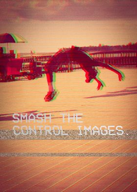 Smash the control images.