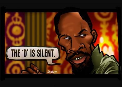 The D is Silent (Django Unchained)