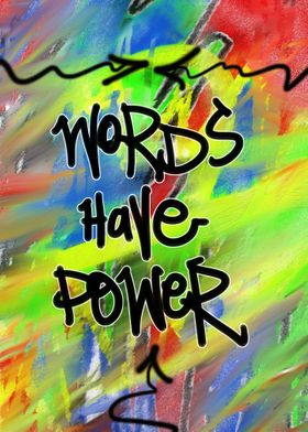 Words Have Power