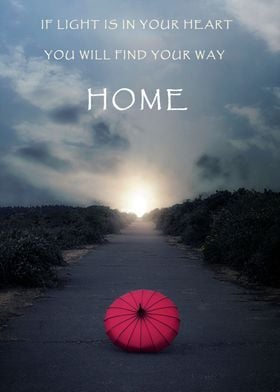 If light is in your heart you will find your way home