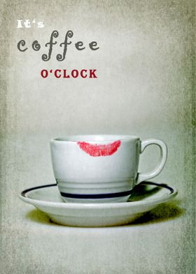 it&#39;s coffee o&#39;clock