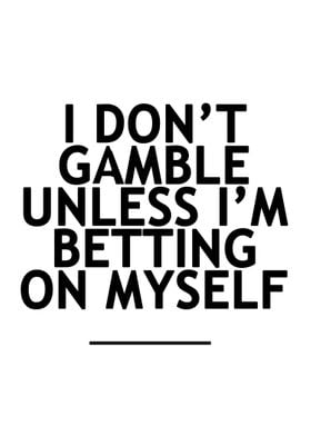 Betting On Yourself