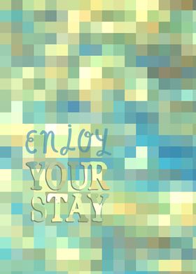 Enjoy Your Stay Checkered Mosaic Stained Geometric Insp ... 