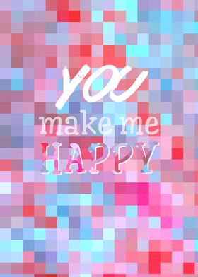 You Make Me Happy Checkered Mosaic Stained Geometric In ... 