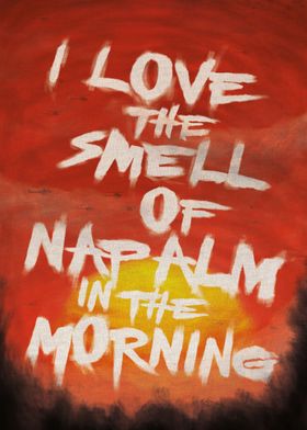 I love the smell of napalm in the morning