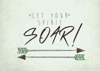 Let Your Spirit Soar!