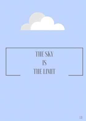 The sky is the limit. Wanted to post something inspirin ... 
