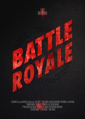 My homage to the acclaimed Japanese movie - Battle Roya ... 