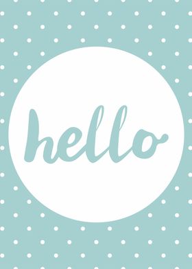Hello on pastel mint green polka dots background