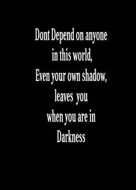Dont Depend on anyone in this world  By chrissie Judge ... 