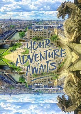 Your Adventure Awaits Notre-Dame Cathedral Gargoyle Par ... 