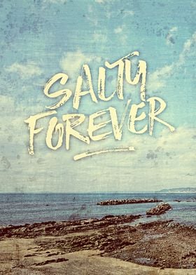 Salty Forever Vintage Sea Ocean Sky Water Quote - I too ... 